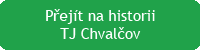 Historie TJ Chvalčov